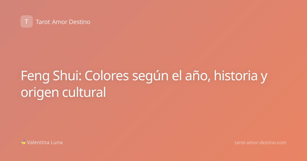 Feng Shui: Colores según el año, historia y origen cultural